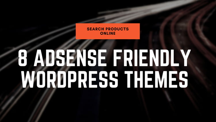 8 Adsense Friendly WordPress themes