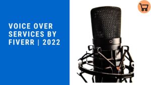Voice Over Services by Fiverr | 2022